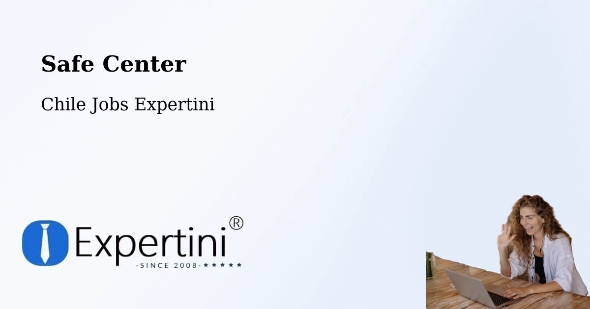 Safety Center – Lolol - Chile Jobs Expertini